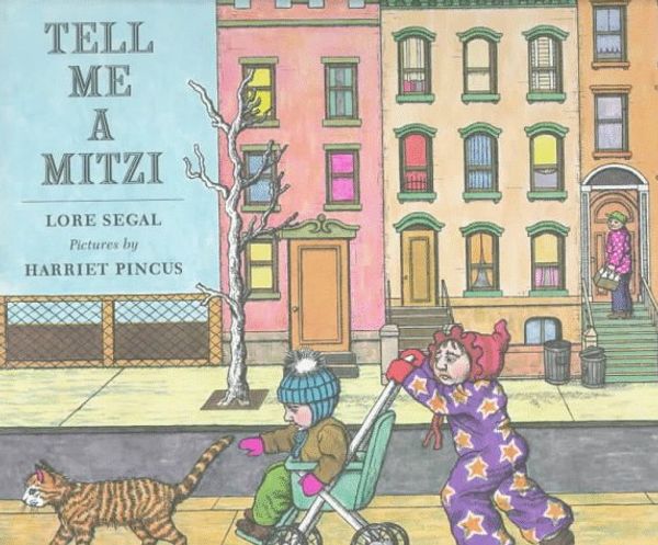Cover Art for 9780374373924, Tell Me a Mitzi by Lore Segal