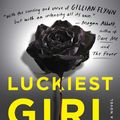 Cover Art for 9781476789637, Luckiest Girl Alive by Jessica Knoll