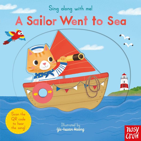 Cover Art for 9781788007672, Sing Along With Me! A Sailor Went to Sea by Yu-hsuan Huang