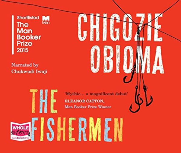 Cover Art for 9781510024519, The Fishermen by Obioma Chigozie