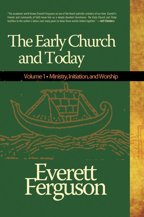 Cover Art for 9780891128618, The Early Church & Today, Vol 1 by Everett Ferguson