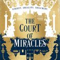 Cover Art for 9780008254773, The Court of Miracles by Kester Grant