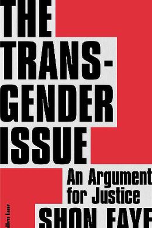 Cover Art for 9780241423141, The Transgender Issue: An Argument for Justice by Shon Faye