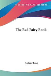 Cover Art for 9781419179983, The Red Fairy Book by Andrew Lang