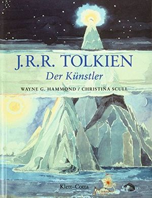 Cover Art for 9783608934090, J. R. R. Tolkien. Der Künstler by Wayne G. Hammond, Christina Scull
