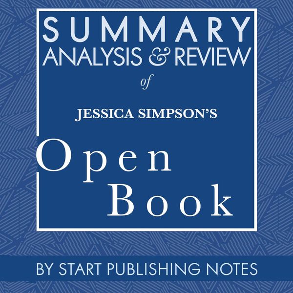 Cover Art for 9781662013577, Summary, Analysis, and Review of Jessica Simpson's Open Book by Unknown