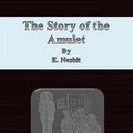 Cover Art for 9786050384178, The Story of the Amulet by E. Nesbit