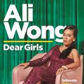 Cover Art for 9781838850425, Dear Girls: Intimate Tales, Untold Secrets and Advice for Living Your Best Life by Ali Wong