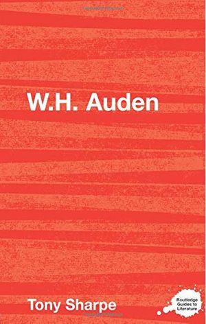 Cover Art for 9780415327367, W. H. Auden by Tony Sharpe