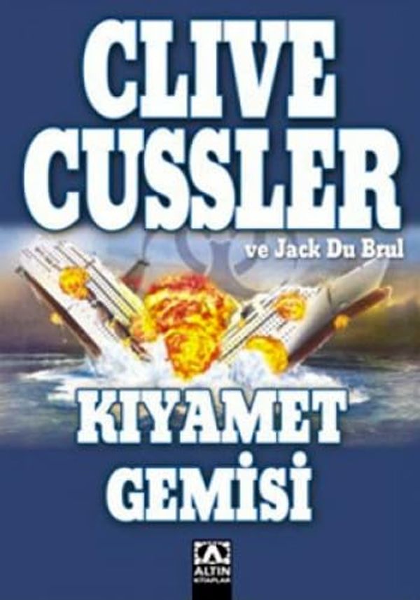 Cover Art for 9789752113312, Kiyamet Gemisi by Clive Cussler