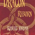 Cover Art for 9780356503844, The Dragon Reborn: Book 3 of the Wheel of Time by Robert Jordan