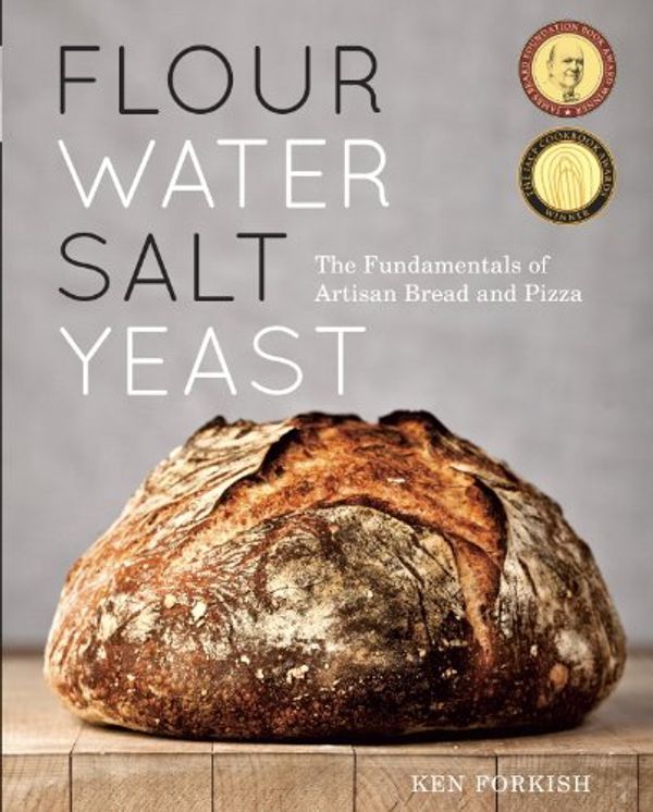 Cover Art for B007SGLZH6, Flour Water Salt Yeast by Ken Forkish