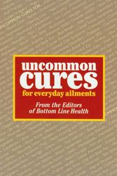 Cover Art for 9780887232343, Uncommon Cures for Everyday Ailments by Curt Pesmen