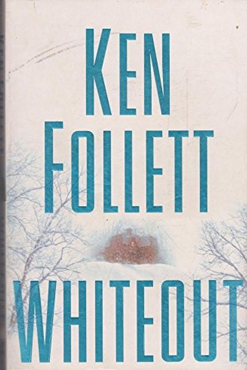 Cover Art for 9781405047050, Whiteout by Ken Follett