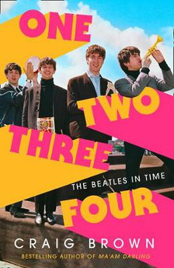 Cover Art for 9780008340001, 1-2-3-4: The Beatles in Time by Craig Brown