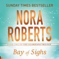 Cover Art for 9780349407869, Bay of Sighs by Nora Roberts