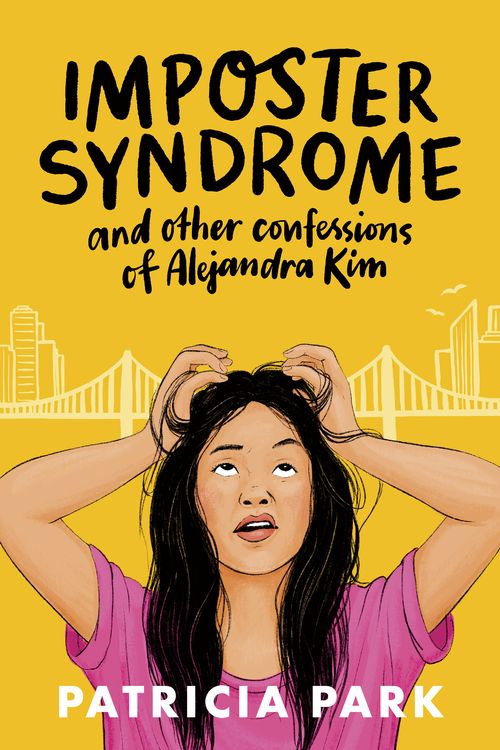 Cover Art for 9780593563373, Imposter Syndrome and Other Confessions of Alejandra Kim by Patricia Park