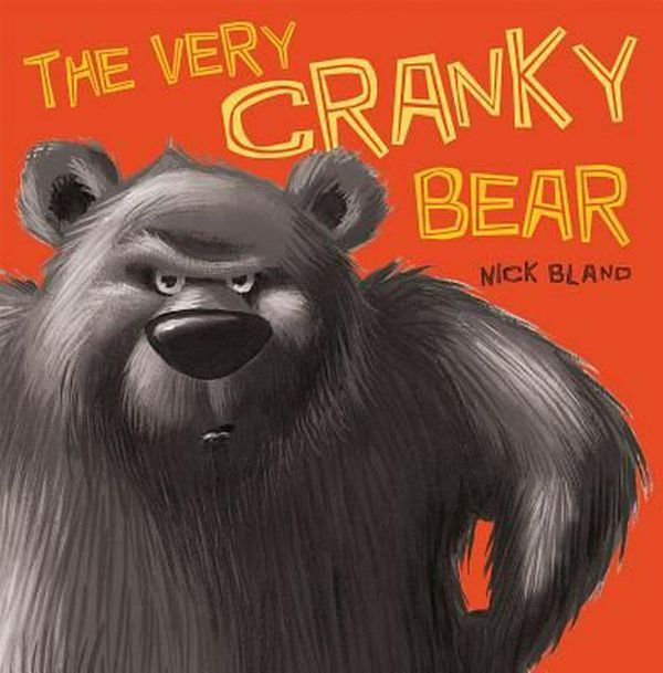 Cover Art for 9780545612692, The Very Cranky Bear by Nick Bland