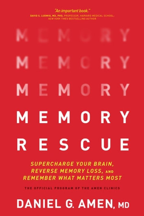 Cover Art for 9781496425638, Memory Rescue by Dr. Daniel G. Amen