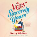 Cover Art for 9780593410318, Very Sincerely Yours by Kerry Winfrey