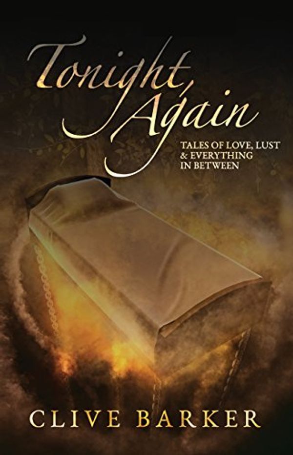 Cover Art for 9781788580045, Tonight, Again (Deluxe Hardcover) by Barker Clive