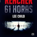 Cover Art for 9789892321349, 61 Horas by Lee Child