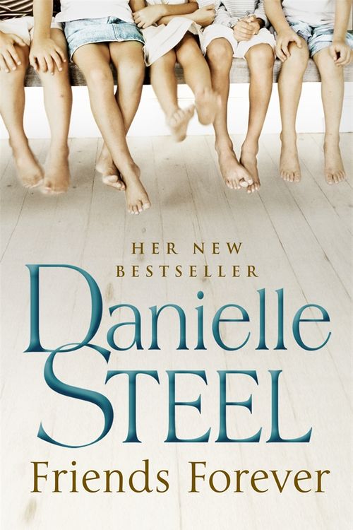 Cover Art for 9780593056844, Friends Forever by Danielle Steel