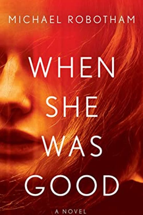 Cover Art for 9781982187316, When She Was Good by Michael Robotham
