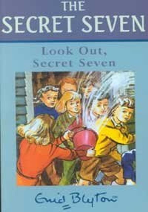 Cover Art for 9780754061670, Look Out, Secret Seven (Galaxy Children's Large Print Books) by Enid Blyton