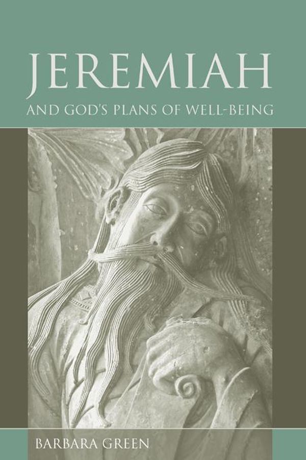 Cover Art for 9781611172713, Jeremiah and God's Plans of Well-being by Barbara Green
