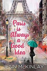 Cover Art for 9781643587417, Paris Is Always a Good Idea by Jenn McKinlay