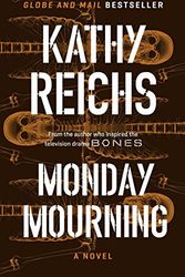 Cover Art for 9781476795584, Monday Mourning by Kathy Reichs