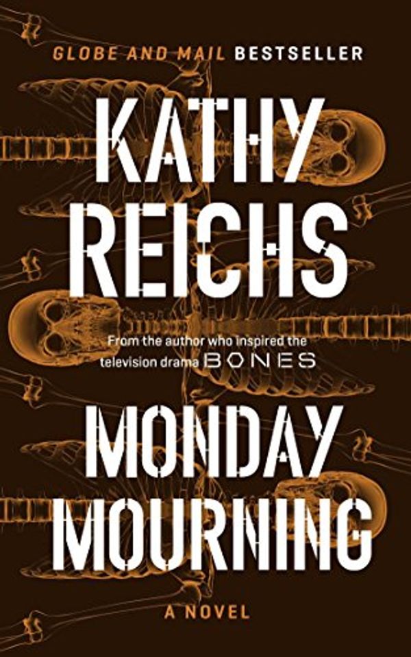Cover Art for 9781476795584, Monday Mourning by Kathy Reichs