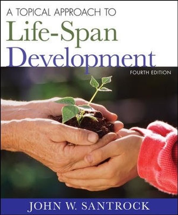 Cover Art for 9780073382647, A Topical Approach to Lifespan Development by John W. Santrock