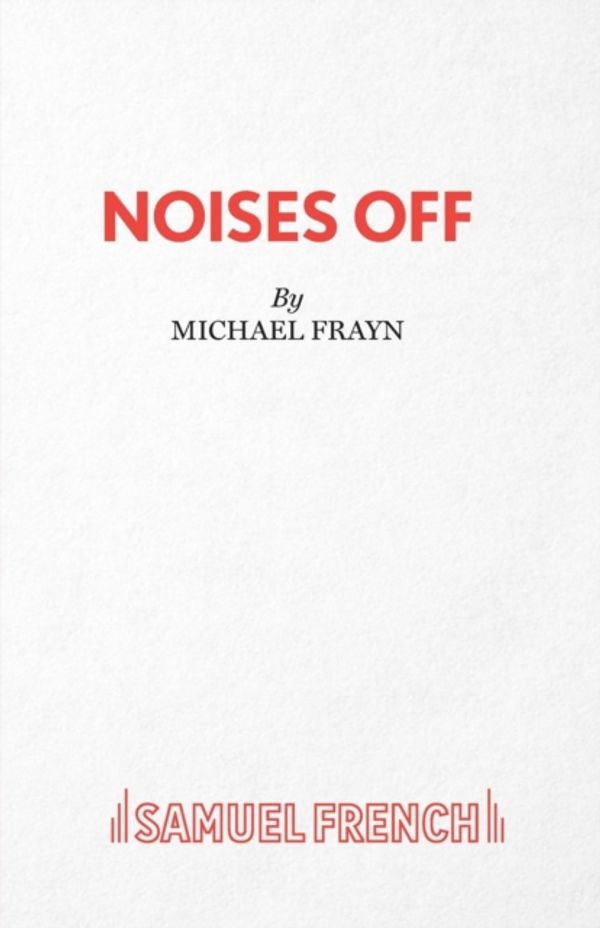 Cover Art for 9780573113123, Noises Off by Michael Frayn