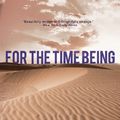 Cover Art for 9781441779908, For the Time Being by Annie Dillard
