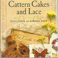 Cover Art for 9780863182525, Cattern Cakes and Lace by Julia Jones