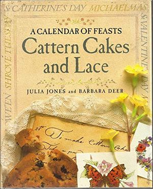 Cover Art for 9780863182525, Cattern Cakes and Lace by Julia Jones