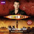 Cover Art for 9781445815978, Doctor Who: The Clockwise Man by Richards, Justin