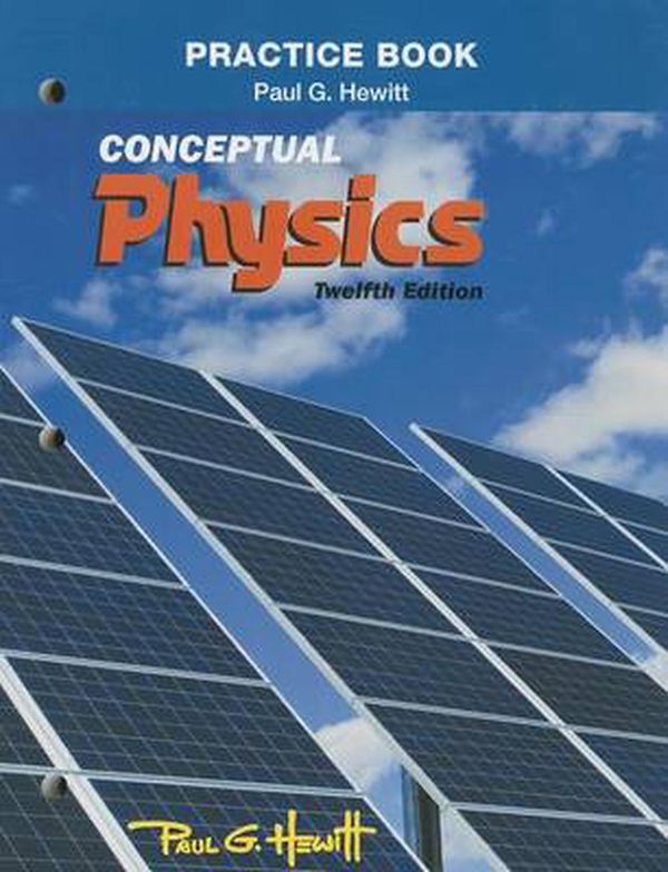 Cover Art for 9780321940742, Practice Book for Conceptual Physics by Paul G. Hewitt