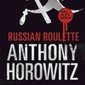 Cover Art for 9781406350869, Russian Roulette by Anthony Horowitz