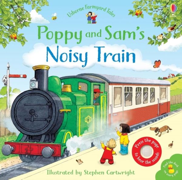 Cover Art for 9781474962568, Poppy and Sam's Noisy Train Book (Farmyard Tales Poppy and Sam) by Sam Taplin