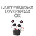Cover Art for 9781097807161, I Just Freaking Love Pandas Ok: Cute Panda Lovers Journal / Notebook / Diary / Birthday Gift (6x9 - 110 Blank Lined Pages) by Bendle Publishing
