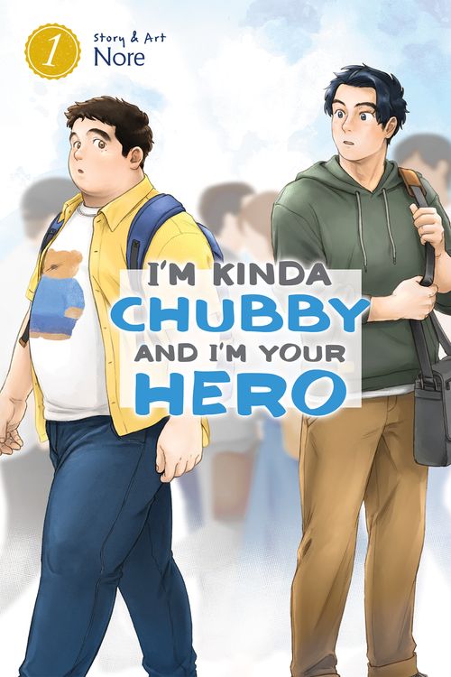 Cover Art for 9781638589556, I'm Kinda Chubby and I'm Your Hero Vol. 1 by Nore