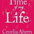 Cover Art for B005NIS8TY, The Time of My Life by Cecelia Ahern