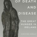 Cover Art for 9780990468615, Apparitions of Death and DiseaseThe Great Hunger in Ireland by Christine Kinealy