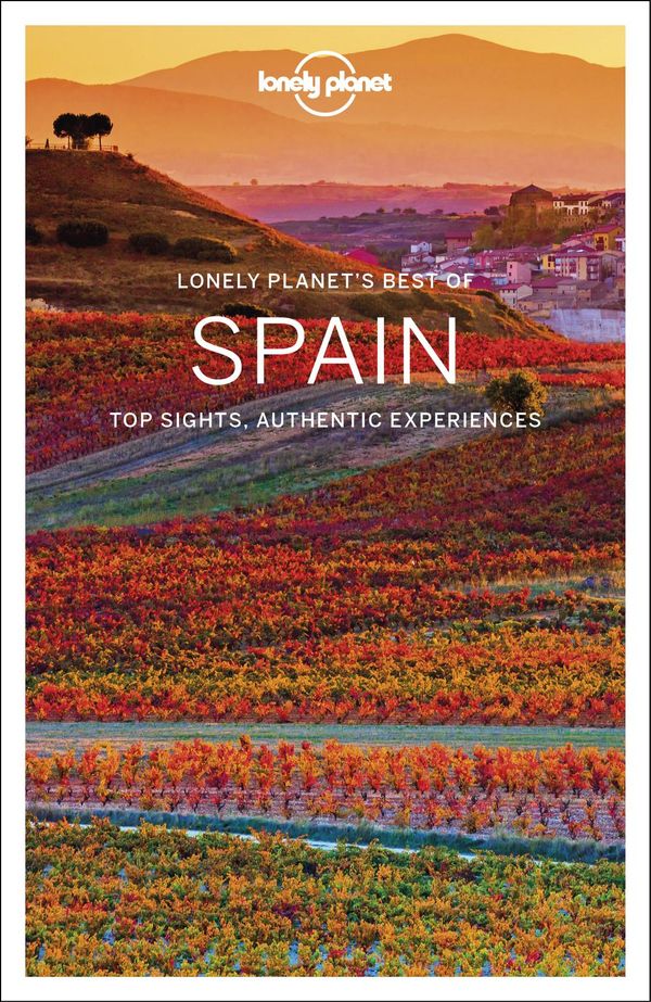 Cover Art for 9781787015463, Lonely Planet Best of Spain (Travel Guide) by Lonely Planet, Andy Symington