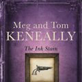 Cover Art for 9780143790303, The Ink StainBook 4, The Monsarrat Series by Tom Keneally, Meg Keneally