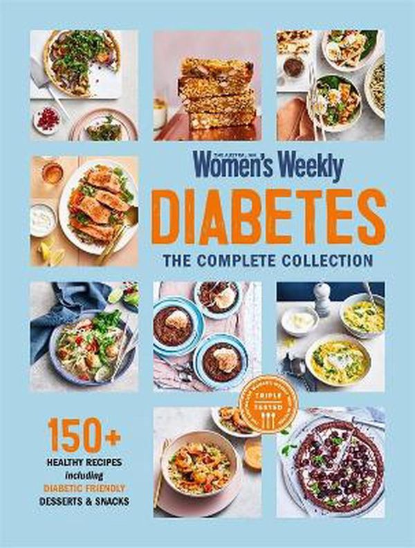 Cover Art for 9781925865929, Diabetes: The Complete Collection by The Australian Women's Weekly