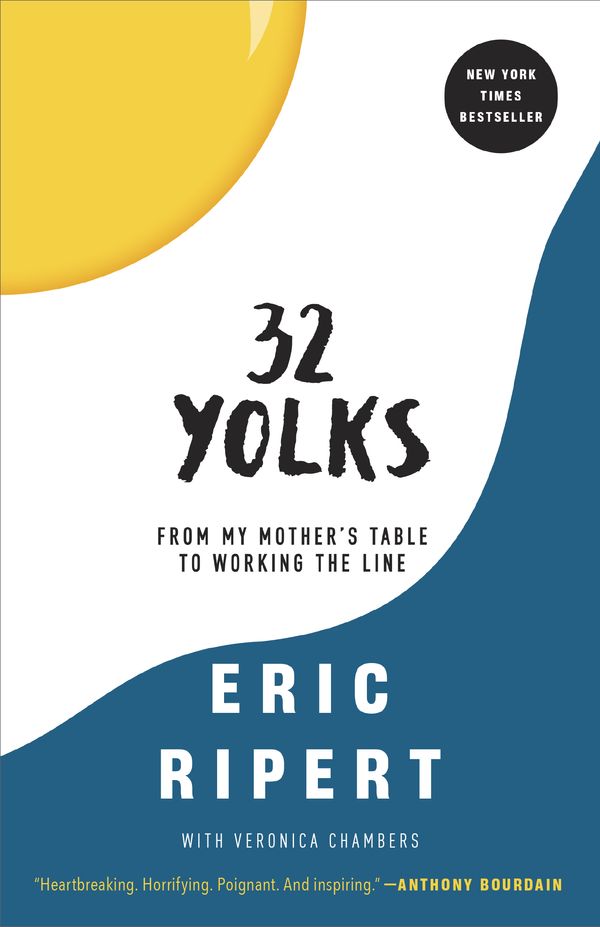 Cover Art for 9780812983067, 32 Yolks: From My Mother's Table to Working the Line by Eric Ripert